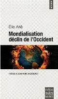 Elie Arié - Mondialisation déclin de l'occident