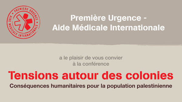 Conférence : « Tensions autour des colonies – Conséquences humanitaires pour la population palestinienne » (20 mars 2014)
