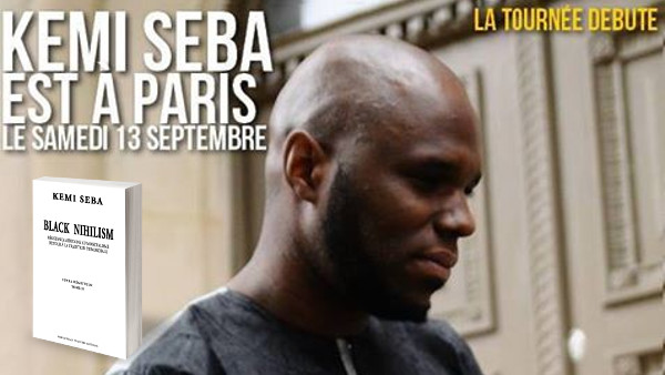 Black Nihilism : conférences de Kemi Seba : Paris, Lyon, Bruxelles, Marseille et Guadeloupe (septembre / octobre 2014)