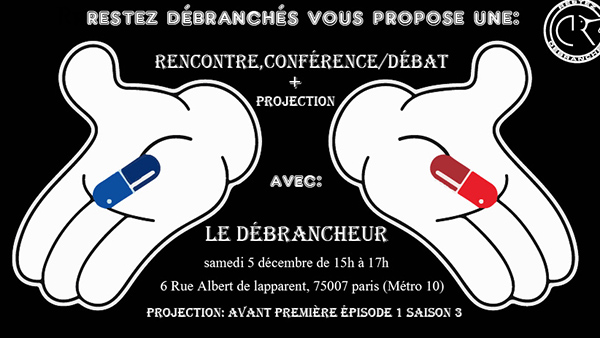 Rencontre, conférence, débat avec Le Débrancheur (samedi 5 décembre 2015)