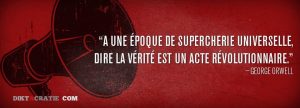 époque supercherie universelle vérité acte révolutionnaire Orwell 1984
